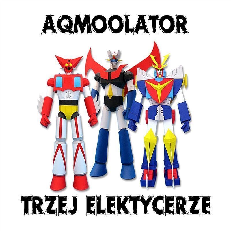 Aqmoolatror - Trzej elektycerze