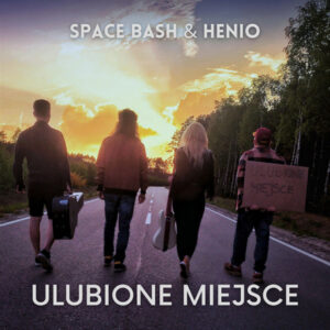 Space Bash, Henio - Ulubione Miejsce