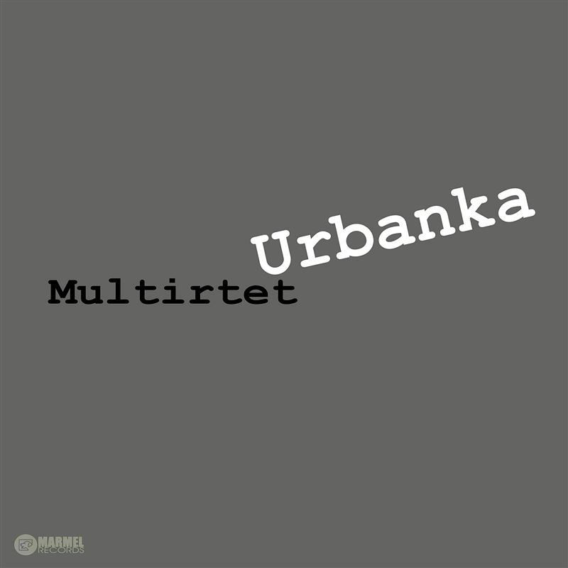 Urbanka Multirtet - Urbanka Multirtet