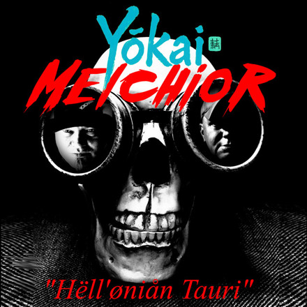 Yōkai Melchior - Hëll'øniån Tauri